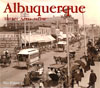 Albuquerque Then And Now