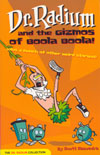 Dr. Radium And The Gizmos Of Boola Boola!